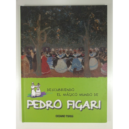 Descubriendo El Magico Mundo De Pedro Figari - Jorda Costa
