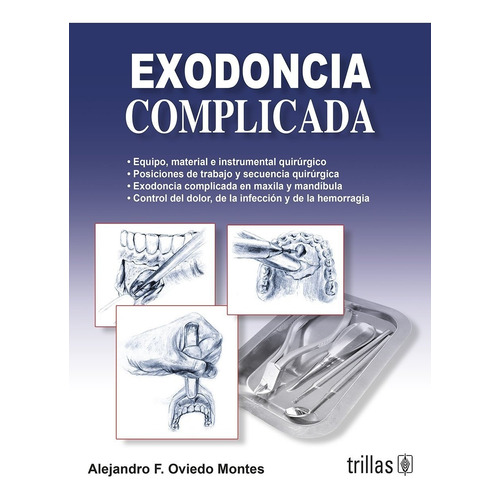 Libro Exodoncia Complicada, Odontología, Trillas