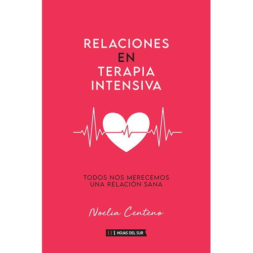 Relaciones En Terapia Intensiva  - Noelia Centeno