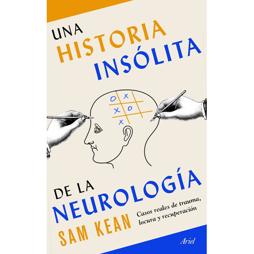 La Historia Insólita De La Neurología