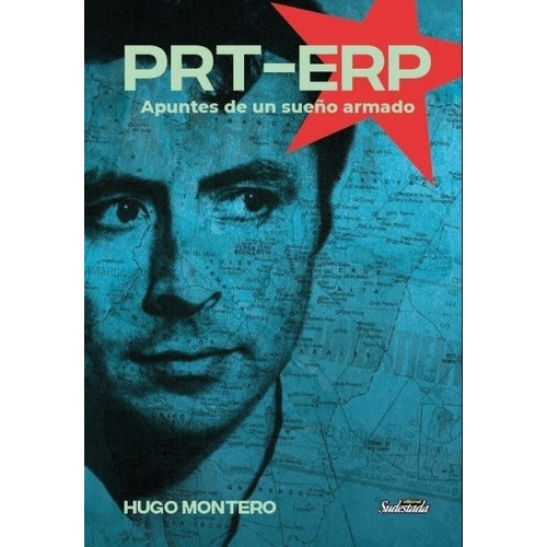 Apuntes De Un Sueño Armado - Hugo Montero, de Montero, Hugo. Editorial Sudestada, tapa blanda en español