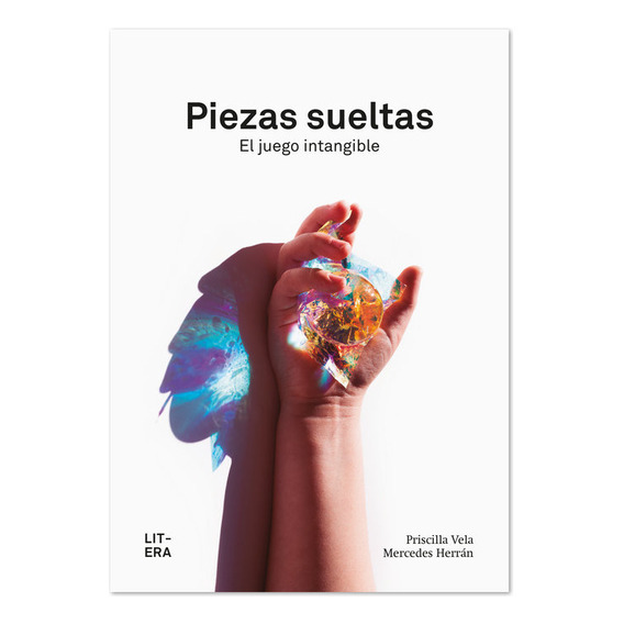 Piezas Sueltas, De Vela Vico, Priscilla. Editorial Litera Libros, Tapa Blanda En Español