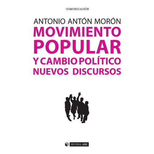 Movimiento Popular Y Cambio Polãâtico, De Antón Morón, Antonio. Editorial Uoc, S.l., Tapa Blanda En Español