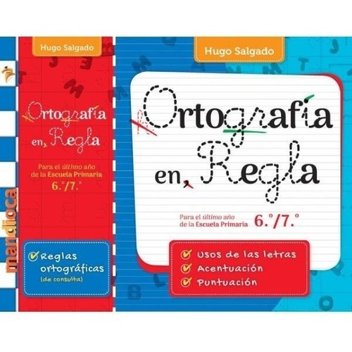 Ortografia En Regla - Estacion Mandioca, de Salgado, Hugo. Editorial Est.Mandioca, tapa blanda en español, 2020