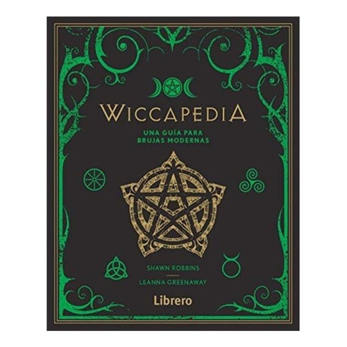  Wiccapedia : Una Guia Para Brujas Modernas  (libro)