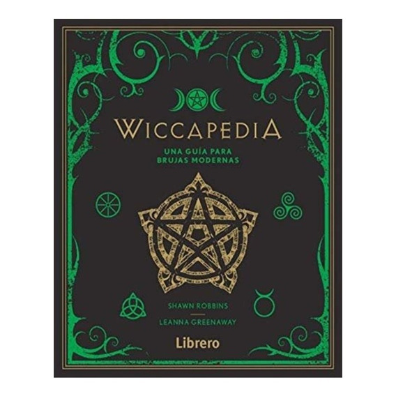  Wiccapedia : Una Guia Para Brujas Modernas  (libro)