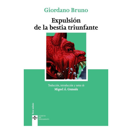 La Expulsion De La Bestia Triunfante, De Bruno, Giordano. Editorial Tecnos, Tapa Blanda En Español