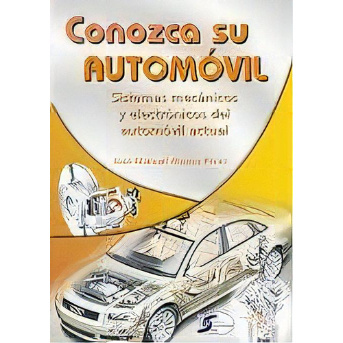 Conozca Su Automãâ³vil, De Jose Manuel Alonso Perez. Editorial Copyright,ediciones En Español