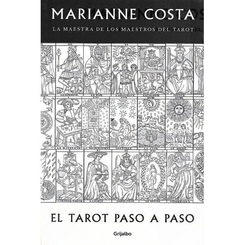 Tarot Paso A Paso, El, De Marianne Costa. Editorial Grijalbo En Español