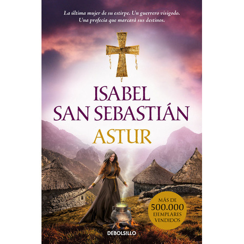 Astur, De San Sebastian, Isabel. Editorial Debolsillo, Tapa Blanda En Español