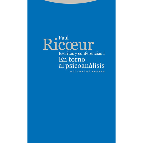 En Torno Al Psicoanálisis, Paul Ricoeur, Trotta