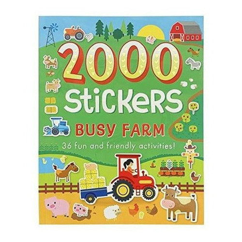 2000 Stickers Busy Farm Activity Book Includes 36 Fu, De Cottage Door Pr. Editorial Parragon Books En Inglés