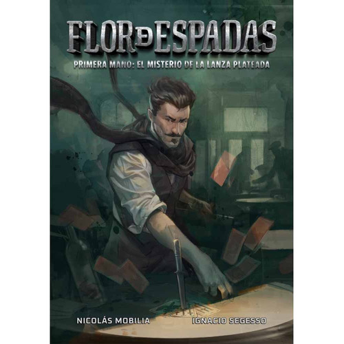 Flor De Espadas Primera Mano El Misterio De La Lanza Plateada, De Nicolas Mobilia. Editorial Multiversal Ediciones - Bsc, Tapa Blanda, Edición 1 En Español, 2022