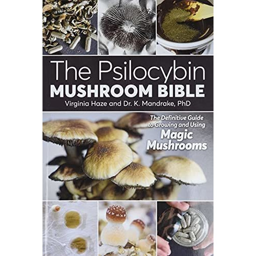 The Psilocybin Mushroom Bible - K. Mandrake (paperback)