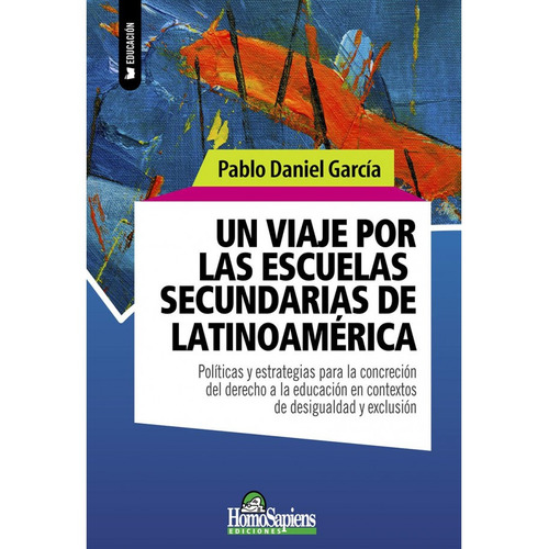 Libro Un Viaje Por Las Escuelas Secundarias De Latinoamerica