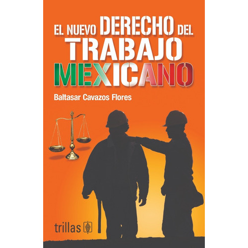 El Derecho Del Trabajo Mexicano Trillas