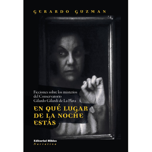 En Qué Lugar De La Noche Estás. Ficciones Sobre Los Misterio