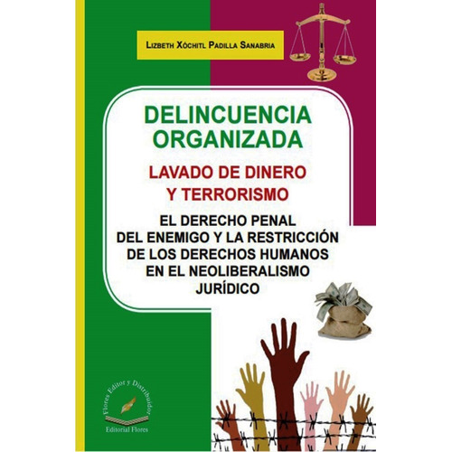 Delincuencia Organizada Lavado De Dinero Y Terrorismo