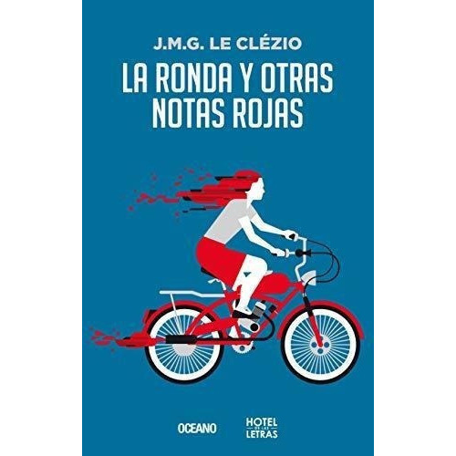 Ronda Y Otras Notas Rojas, La, De Le Clezio, Jean. Editorial Oceano En Español