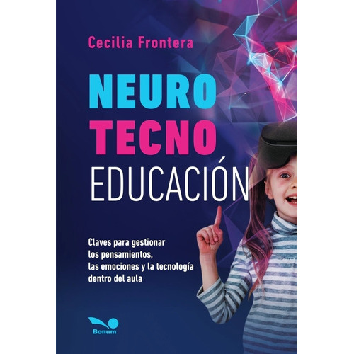 Neuro Tecno Educación, De Cecilia Frontera. , Tapa Blanda, Edición 1 En Español, 2023
