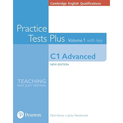 Practice Tests Plus C1 Advanced - Volume 1 Book With Key