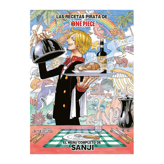 One Piece: Las Recetas De Sanji, De Oda, Eiichiro. Editorial Planeta Comic, Tapa Blanda En Español