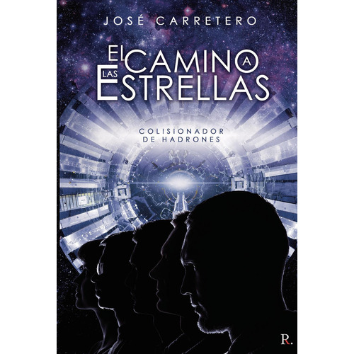 El Camino A Las Estrellas, De Carretero Arévalo, José. Editorial Punto Rojo Editorial, Tapa Blanda En Español