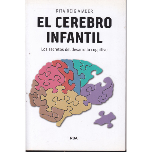 El Cerebro Infantil, De Rita Reig Viader. Editorial Rba En Español
