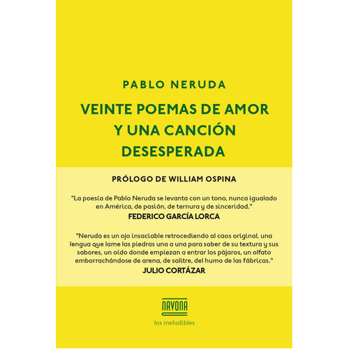 Veinte poemas de amor y una canciÃÂ³n desesperada, de Neruda, Pablo. Editorial Navona, tapa dura en español