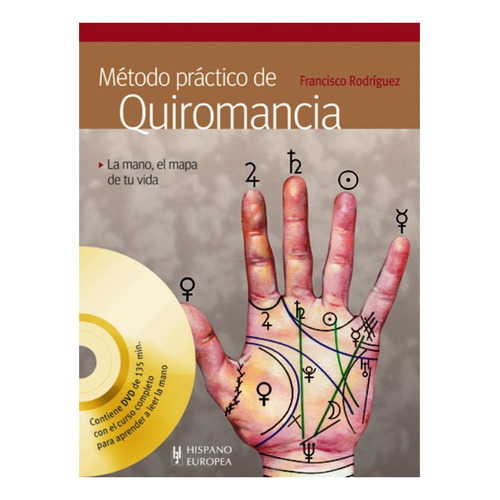 Método Practico De Quiromancia (Con Dvd), de Francisco Rodriguez. Editorial Hispano Europea (C), tapa blanda en español