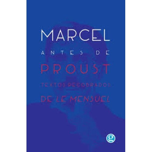 Marcel Antes De Proust - Marcel Proust