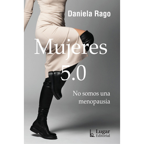 Libro Mujeres 5.0 - Daniela Rago - Lugar Editorial - Lugar