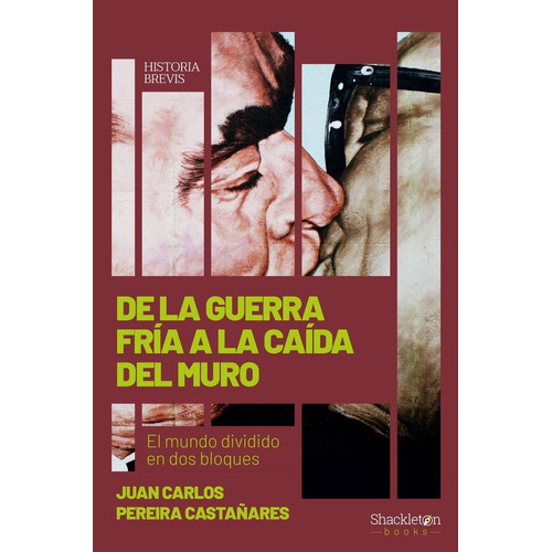 Libro: De La Guerra Fría A La Caída Del Muro. Pereira Castañ