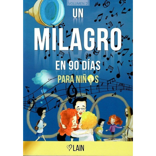 Un Milagro En 90 Días Para Niños - Laín Garcia Calvo