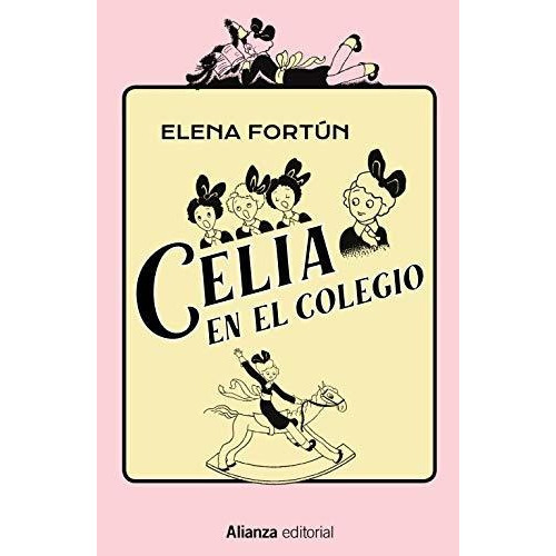 Celia en el colegio, de Elena  Fortún. Alianza Editorial, tapa blanda en español, 2020