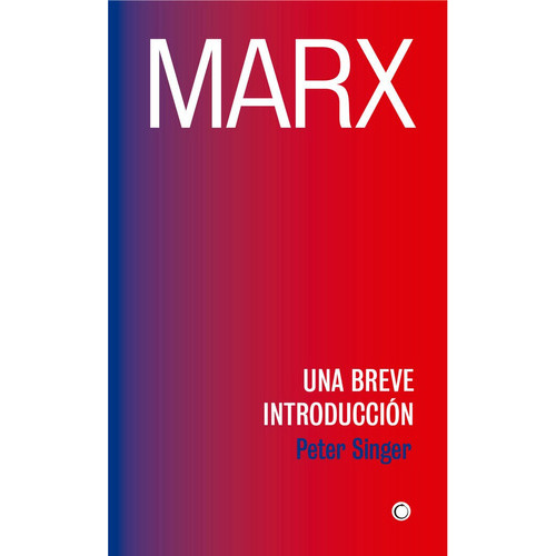 Marx, de Singer, Peter. Editorial Antoni Bosch Editor, S.A., tapa blanda en español