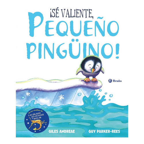 Ãâ¡sãâ© Valiente, Pequeãâ±o Pingãâ¼ino!, De Andreae, Giles. Editorial Bruño, Tapa Dura En Español