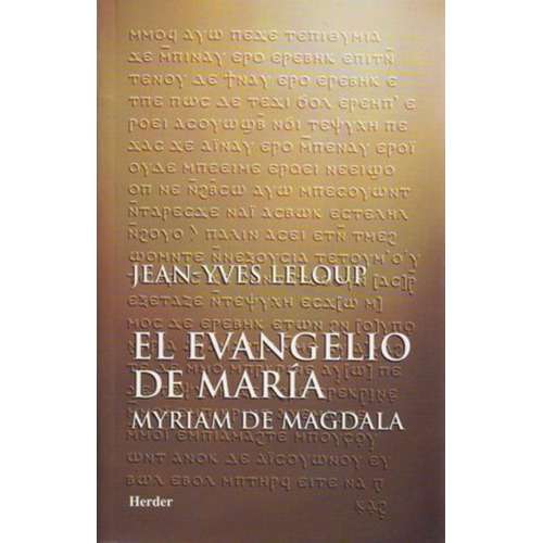 El Evangelio De Marãâa, De Leloup, Jean-yves. Herder Editorial, Tapa Blanda En Español