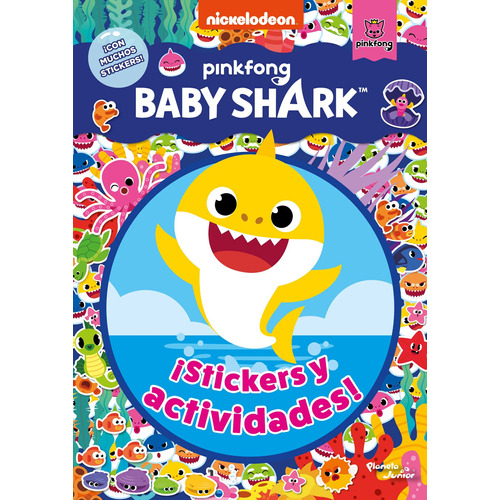 Baby Shark. ¡Stickers y actividades!, de Nickelodeon. Serie Nickelodeon Editorial Planeta Infantil México, tapa blanda en español, 2022