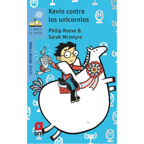 Kevin contra los unicornios, de Reeve, Philip. Editorial EDICIONES SM, tapa blanda en español