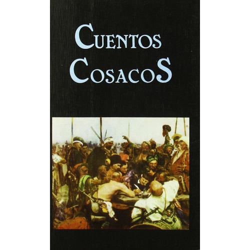 Cuentos Cosacos, De Vv. Aa.., Vol. 0. Editorial Miraguano, Tapa Blanda En Español, 2006