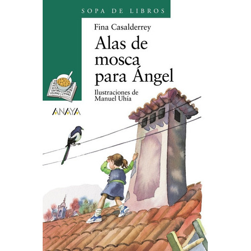 Alas De Mosca Para Ãângel, De Casalderrey, Fina. Editorial Anaya Infantil Y Juvenil, Tapa Blanda En Español