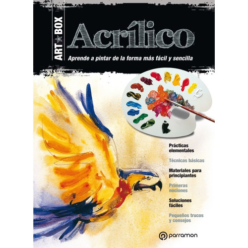 Art Box - Acrilico - Kit Libro + Láminas + Material Parramon