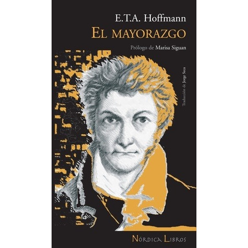 Mayorazgo, El - E. T. A. Hoffmann, de E. T. A. Hoffmann. Editorial Nordica, edición 1 en español