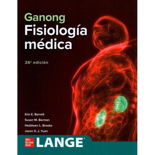 Ganong. Fisiología Médica - Lange - 26a Edición