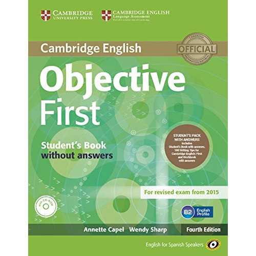 OBJECTIVE FIRST SP SB+WB W K 4ªED CAMBRI, de VV. AA.. Editorial CAMBRIDGE, tapa blanda en inglés, 9999