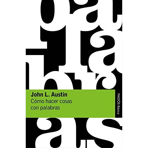 Libro Cómo Hacer Cosas Con Palabras - John L. Austin