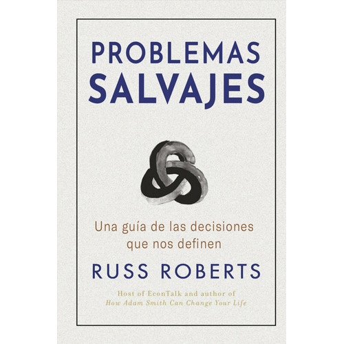 Problemas Salvajes, De Russ Roberts. Editorial Reverté, Tapa Blanda, Edición 1 En Español