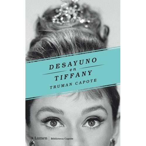 Libro Desayuno En Tiffany - Truman Capote - Lumen