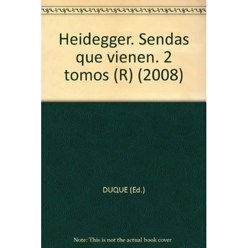 Heidegger. Sendas Que Vienen - Duque, De Duque. Editorial Circulo De Bellas Artes En Español